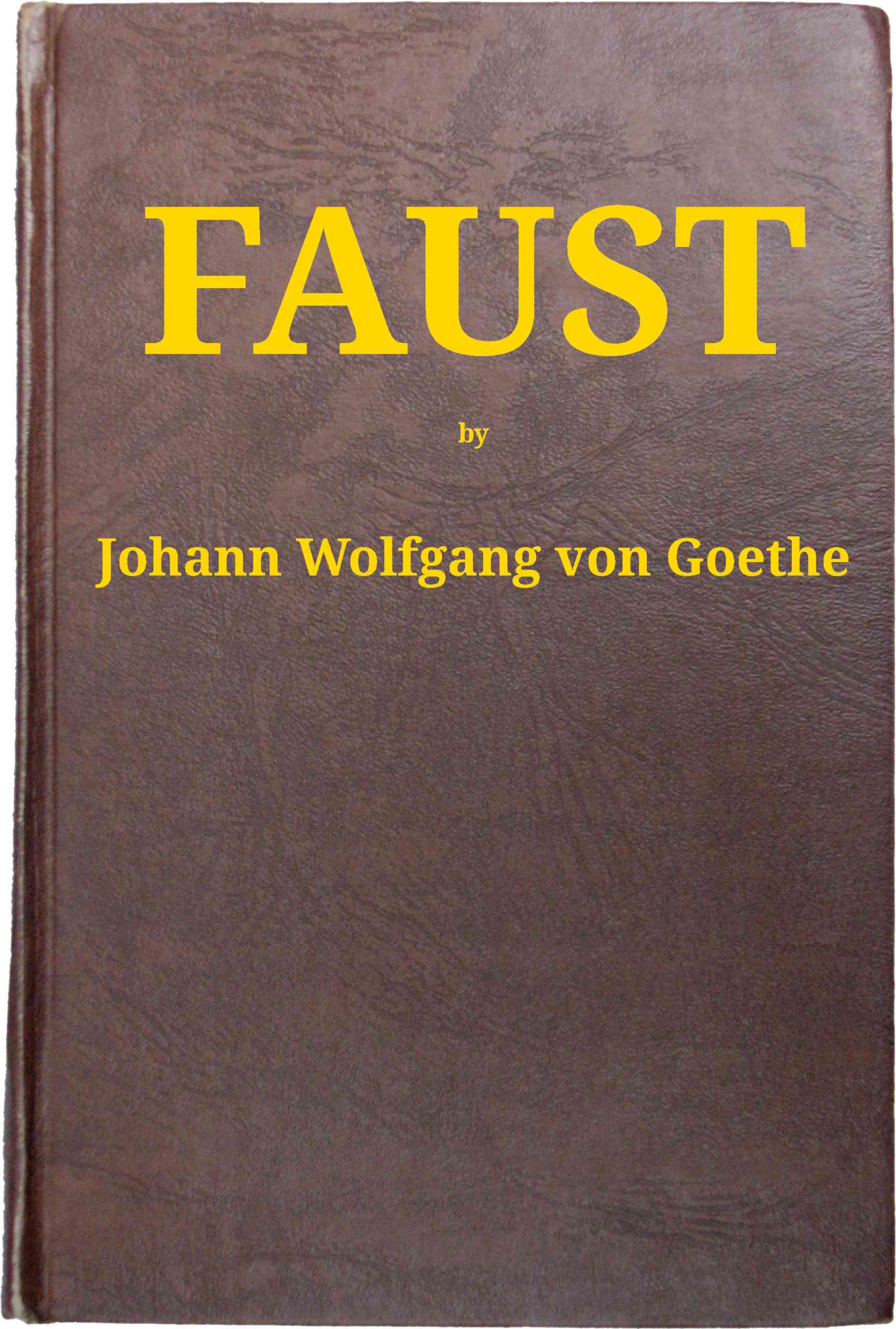 Faust [part 1]. Translated Into English in the Original Metres - Johann Wolfgang von Goethe